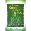 Every Knee Shall Bow