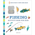 Fishing Activity Book for Kids: 50 Creative Projects to Inspire Curious Anglers