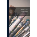 Hokusai: Paintings, Drawings, and Woodcuts