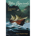 More Shipwrecks of Florida: A Comprehensive Listing
