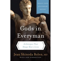 Gods in Everyman: Archetypes That Shape Men's Lives