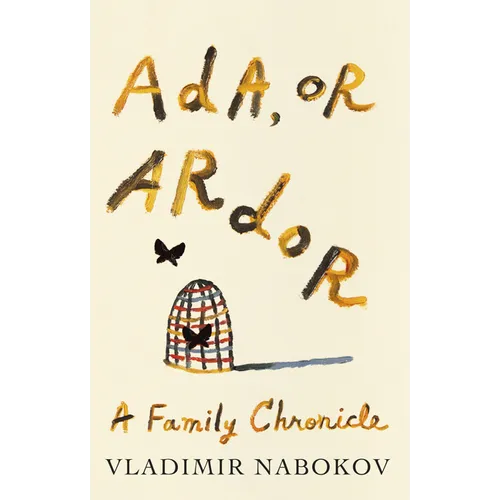 Ada, or Ardor: Ada, or Ardor: A Family Chronicle
