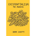 Existentialism The Musical