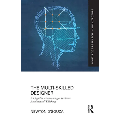 The Multi-Skilled Designer: A Cognitive Foundation for Inclusive Architectural Thinking