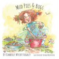 Mud Pies and Bugs