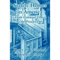 Stately Homes in America: From Colonial Times to the Present Day