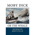 Moby Dick: Or the Whale