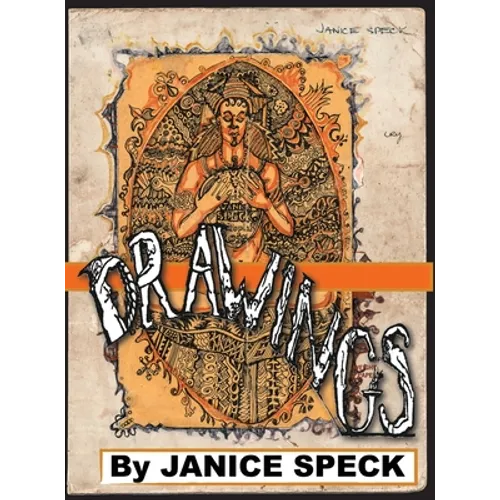 Drawings by Janice Speck: 50 years