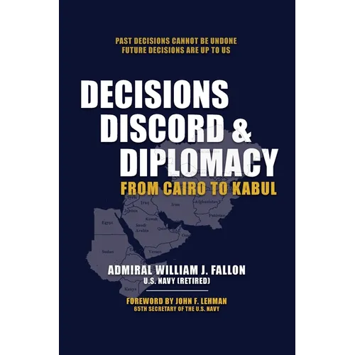 Decisions, Discord & Diplomacy: From Cairo to Kabul