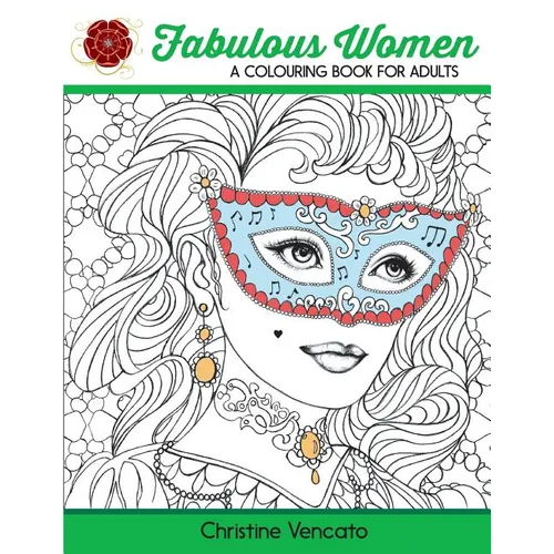 Fabulous Women: A Colouring Book for Adults: Lovely Ladies at Work and Leisure