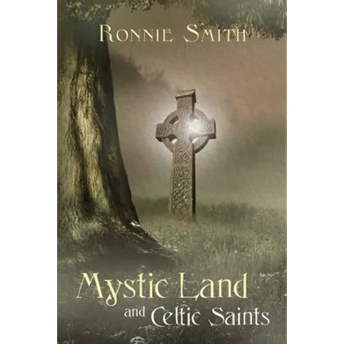 Mystic Land and Celtic Saints