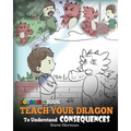 Coloring Book Teach Your Dragon To Understand Consequences