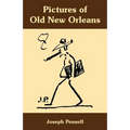 Pictures of Old New Orleans
