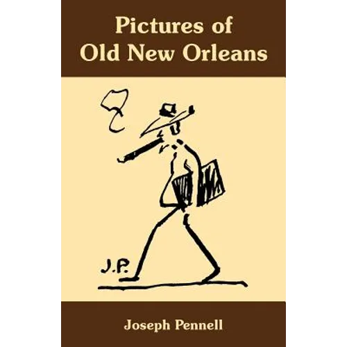 Pictures of Old New Orleans