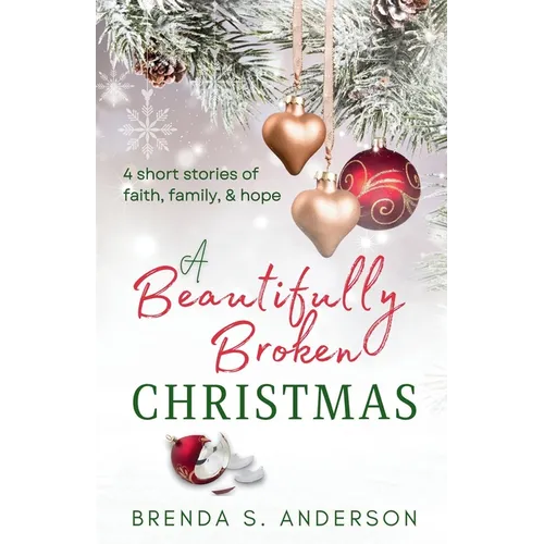 A Beautifully Broken Christmas
