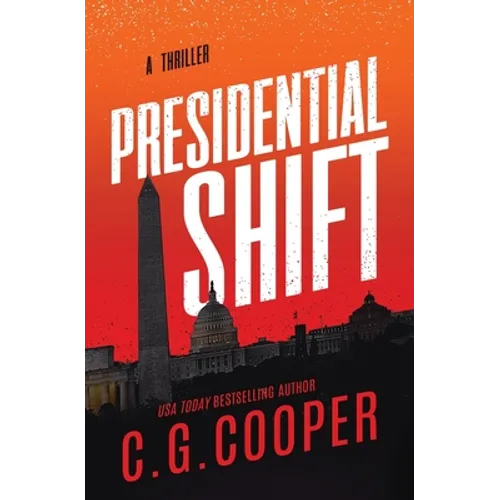 Presidential Shift: Book 4 of the Corps Justice Series