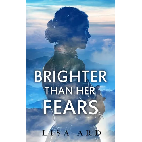 Brighter Than Her Fears