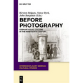 Before Photography: German Visual Culture in the Nineteenth Century