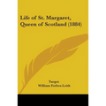 Life of St. Margaret, Queen of Scotland (1884)