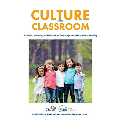 Culture in the Classroom: Standards, Indicators and Evidences for Evaluating Culturally Responsive Teaching