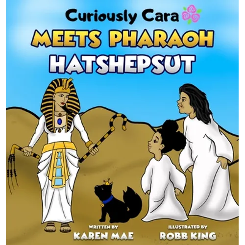 Curiously Cara Meets Pharaoh Hatshepsut