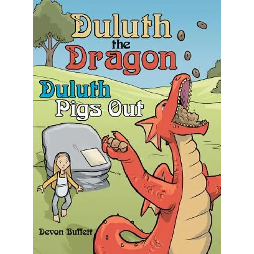 Duluth the Dragon: Duluth Pigs Out