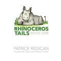 Rhinoceros Tails Book One