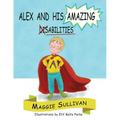 Alex and His Amazing Abilities
