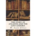 The Story of Atlantis and the Lost Lemuria