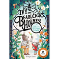 The Case of the Missing Flower (Ivy and Bearlock Holmes Book 1): 15 Puzzles for Sleuths to Solve
