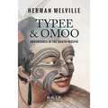 Typee & Omoo: Adventures In the South Pacific