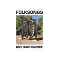 Richard Prince: Folksongs