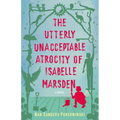 The Utterly Unacceptable Atrocity of Isabelle Marsden
