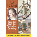 Ask Mi-Ling!: When You Want the Truth about Decorating