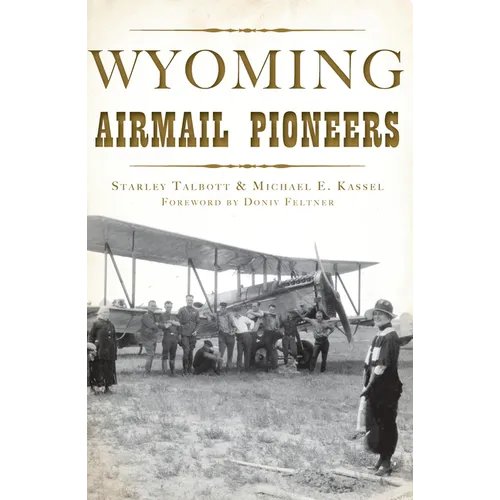 Wyoming Airmail Pioneers