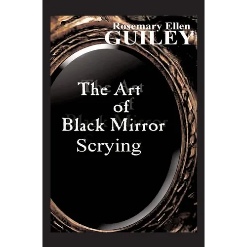The Art of Black Mirror Scrying