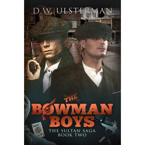 The Bowman Boys: The Sultan Saga Book 2
