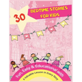 30 Bedtime Stories for Kids