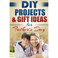 DIY Projects & Gift Ideas for Father's Day