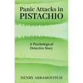 Panic Attacks in Pistachio: A Psychological Detective Story