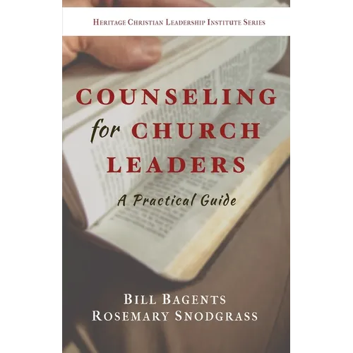Counseling for Church Leaders: A Practical Guide