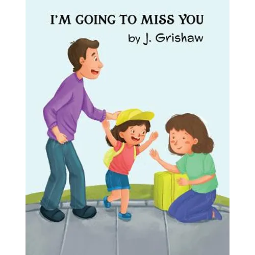 I'm Going to Miss You