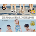 The Social Skills Picture Book: Teaching Communication, Play and Emotion