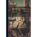 How to Dress a Doll