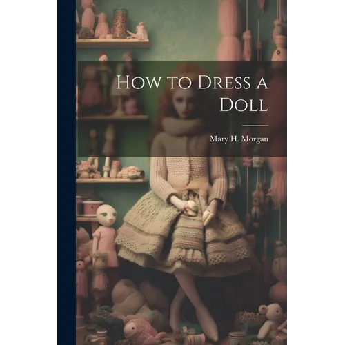 How to Dress a Doll
