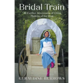 Bridal Train: The Further Adventures of Chloe, Dudette of the West