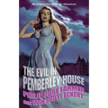 The Evil in Pemberley House: The Memoirs of Pat Wildman, Volume 1