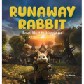 Runaway Rabbit: From Hurt to Hoppiness