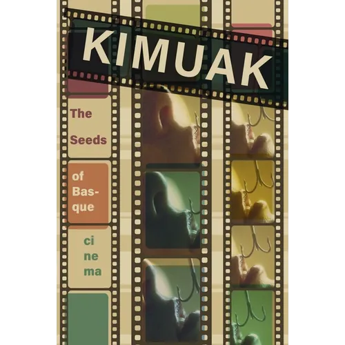 Kimuak: The Seeds of Basque Cinema