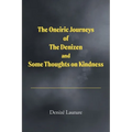 The Oneiric Journeys of the Denizen and Some Thoughts on Kindness